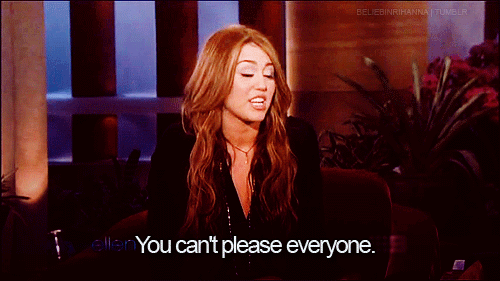 Miley Cyrus  Quote (About please gif everyone)