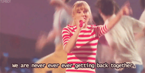 we are never getting back together