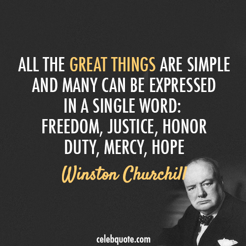 Winston Churchill Quote (About simple mercy justice hope 